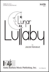 Lunar Lullaby SATB choral sheet music cover Thumbnail